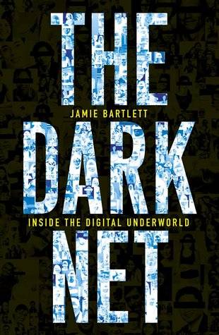 The Dark Net: Inside the Digital Underworld