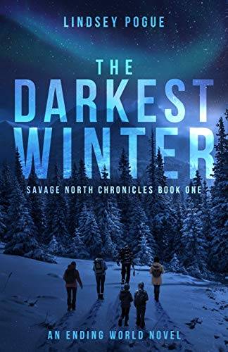 The Darkest Winter: An Ending World Post-Apocalyptic Novel