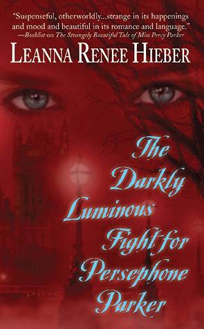 The Darkly Luminous Fight for Persephone Parker