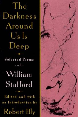The Darkness Around Us is Deep: Selected Poems
