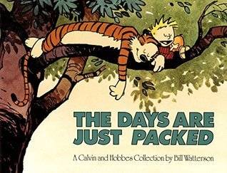 The Days Are Just Packed: A Calvin and Hobbes Collection