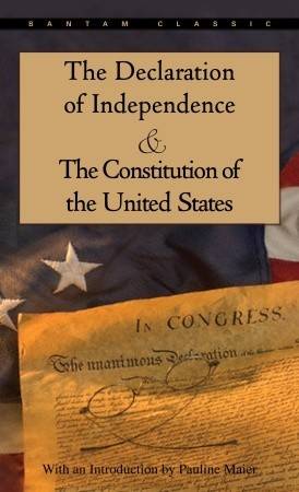 The Declaration of Independence and The Constitution of the United States