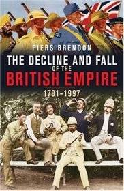 The Decline and Fall of the British Empire, 1781-1997