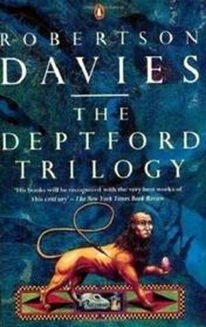 The Deptford Trilogy: Fifth Business, The Manticore, and World of Wonders