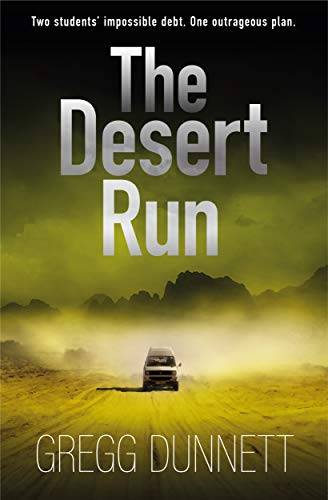 The Desert Run: A tense and gripping crime thriller (The Sinister Coast Collection)
