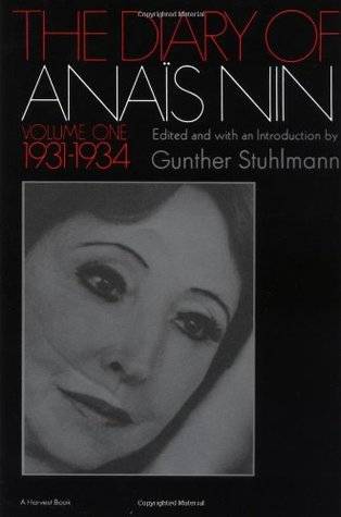 The Diary of Anaïs Nin, Vol. 1: 1931-1934