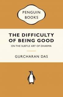 The Difficulty of Being Good: On The Subtle Art Of Dharma