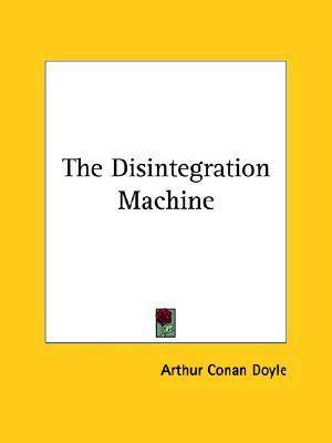 The Disintegration Machine