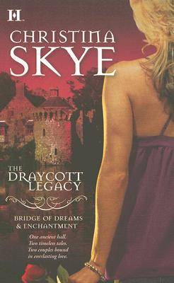 The Draycott Legacy: Bridge of Dreams & Enchantment