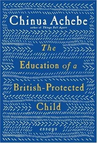 The Education of a British-Protected Child: Essays