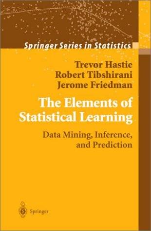 The Elements of Statistical Learning: Data Mining, Inference, and Prediction