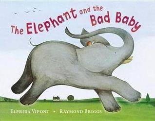 The Elephant and the Bad Baby