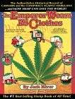 The Emperor Wears No Clothes: The Authoritative Historical Record of Cannabis and the Conspiracy Against Marijuana