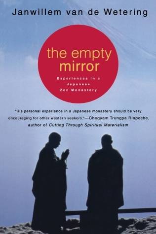 The Empty Mirror: Experiences in a Japanese Zen Monastery