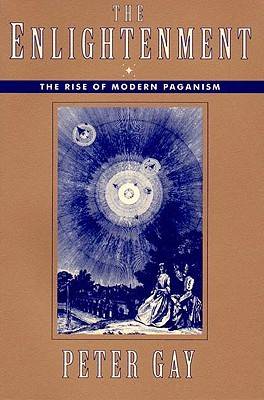 The Enlightenment: The Rise of Modern Paganism