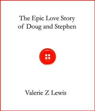 The Epic Love Story of Doug and Stephen