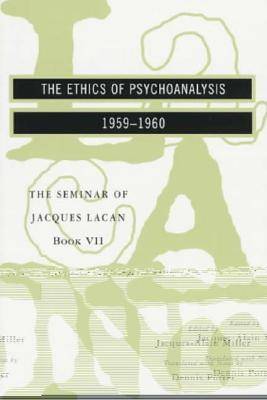 The Ethics of Psychoanalysis 1959-1960