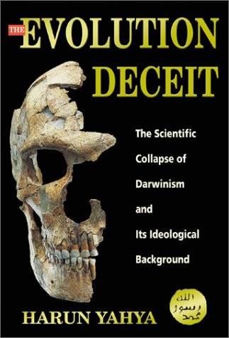 The Evolution Deceit: The Scientific Collapse of Darwinism and its Ideological Background