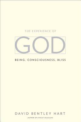 The Experience of God: Being, Consciousness, Bliss