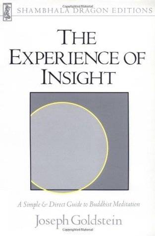 The Experience of Insight: A Simple & Direct Guide to Buddhist Meditation (Shambhala Dragon Editions)