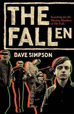 The Fallen: Searching for the Missing Members of The Fall