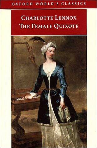 The Female Quixote: or, the Adventures of Arabella