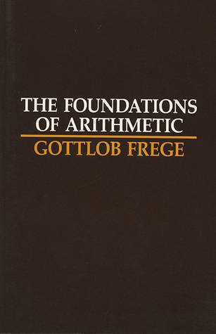 The Foundations of Arithmetic: A Logico-Mathematical Enquiry into the Concept of Number