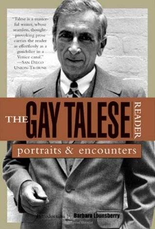 The Gay Talese Reader: Portraits and Encounters