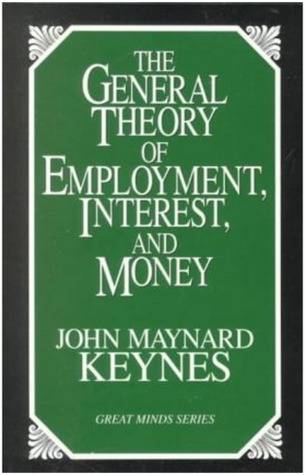 The General Theory of Employment, Interest, and Money