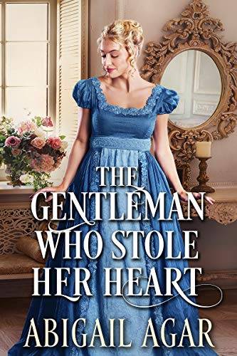 The Gentleman Who Stole Her Heart: A Historical Regency Romance Book