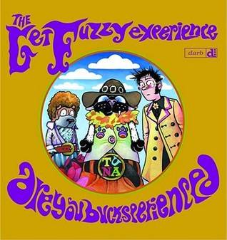 The Get Fuzzy Experience: Are You Bucksperienced