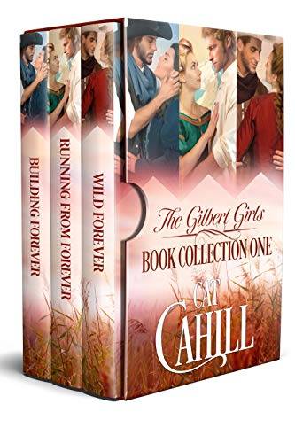 The Gilbert Girls Book Collection One: 3 Sweet Historical Western Romances