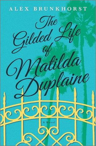 The Gilded Life of Matilda Duplaine