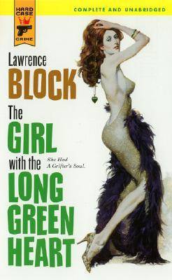 The Girl with the Long Green Heart (Hard Case Crime #14)