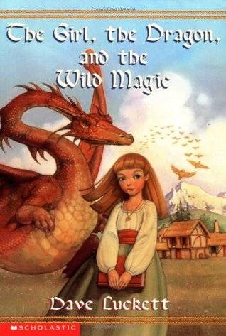 The Girl, the Dragon, and the Wild Magic