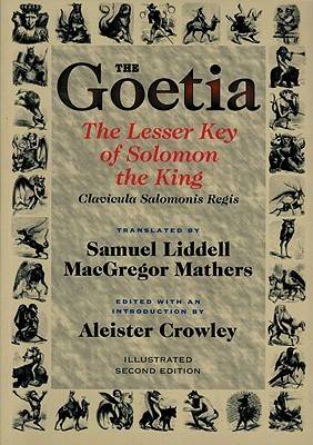 The Goetia the Lesser Key of Solomon the King: Lemegeton, Book 1 Clavicula Salomonis Regis