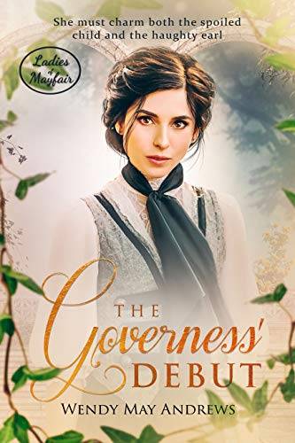 The Governess' Debut: A Sweet Regency Romance