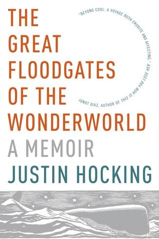 The Great Floodgates of the Wonderworld: A Memoir
