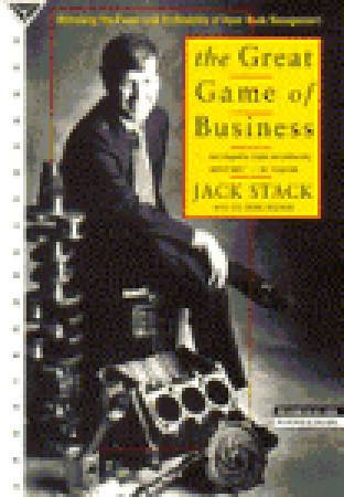 The Great Game of Business: Unlocking the Power and Profitability of Open-Book Management