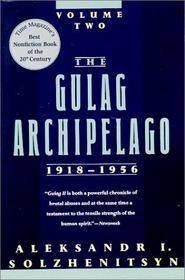 The Gulag Archipelago, 1918-1956: An Experiment in Literary Investigation, books III-IV