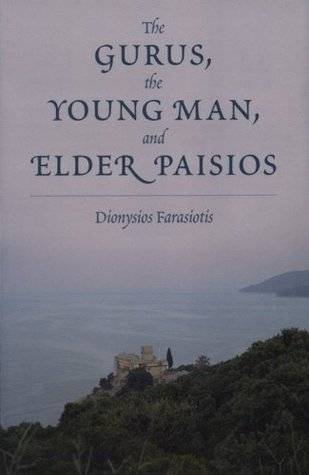 The Gurus, the Young Man, and Elder Paisios