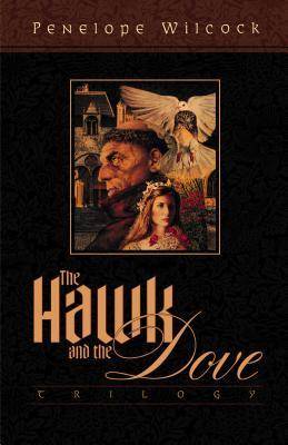 The Hawk and the Dove Trilogy