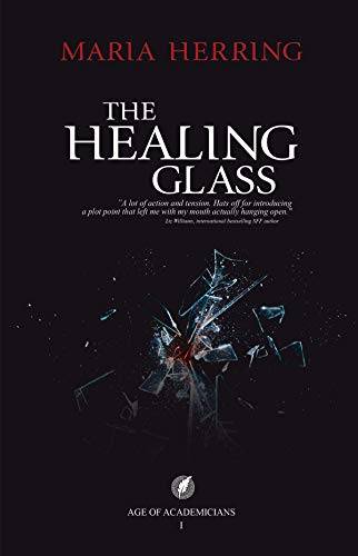The Healing Glass