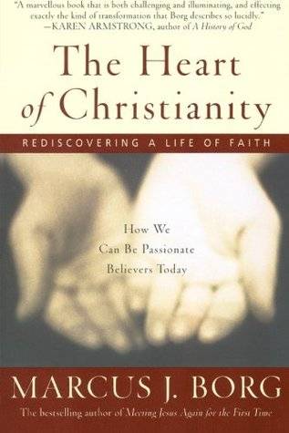 The Heart of Christianity: Rediscovering a Life of Faith