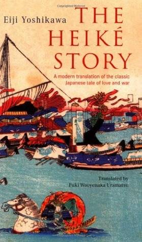 The Heike Story: A Modern Translation of the Classic Tale of Love and War (Tuttle Classics)