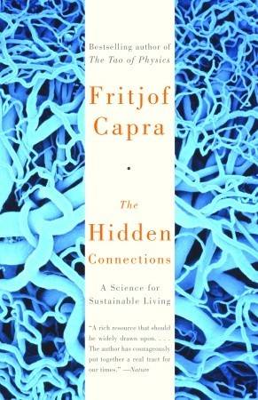 The Hidden Connections: A Science for Sustainable Living