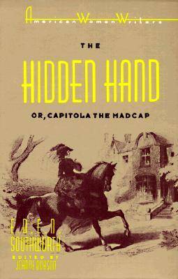 The Hidden Hand: Or, Capitola the Madcap