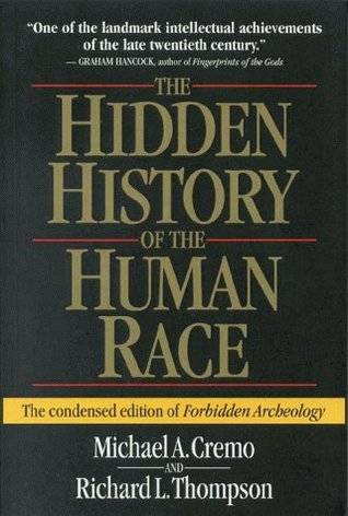 The Hidden History of the Human Race - The condensed edition of Forbidden Archeology