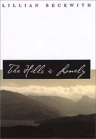 The Hills is Lonely (Common Reader Editions)