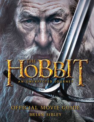 The Hobbit: An Unexpected Journey - Official Movie Guide